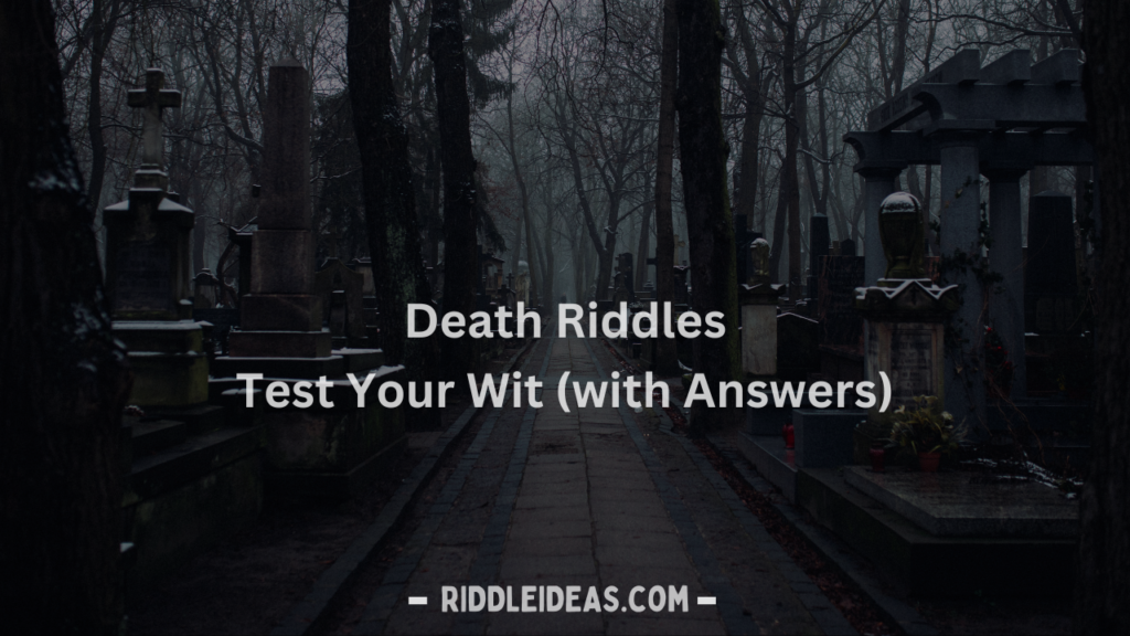 Death Riddles