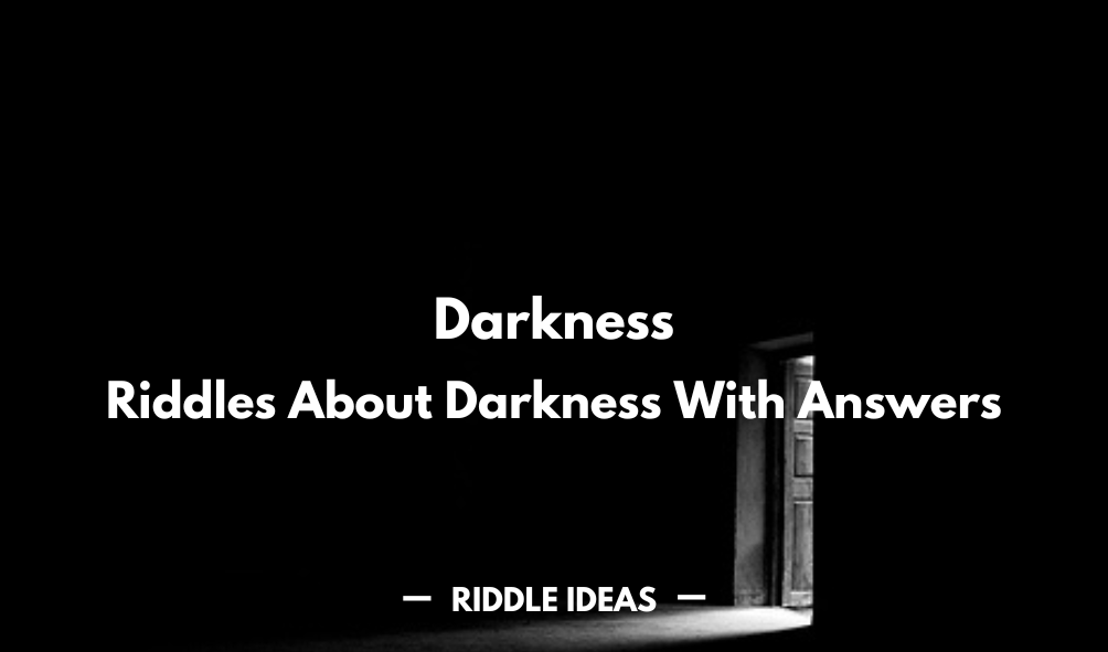 Darkness