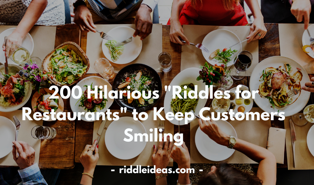 Riddles for Restaurants