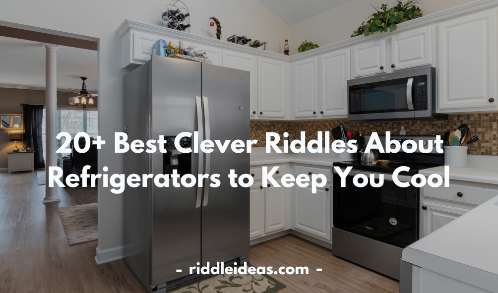 Riddles About Refrigerators