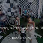 How Many Numbers on a Clock Riddles