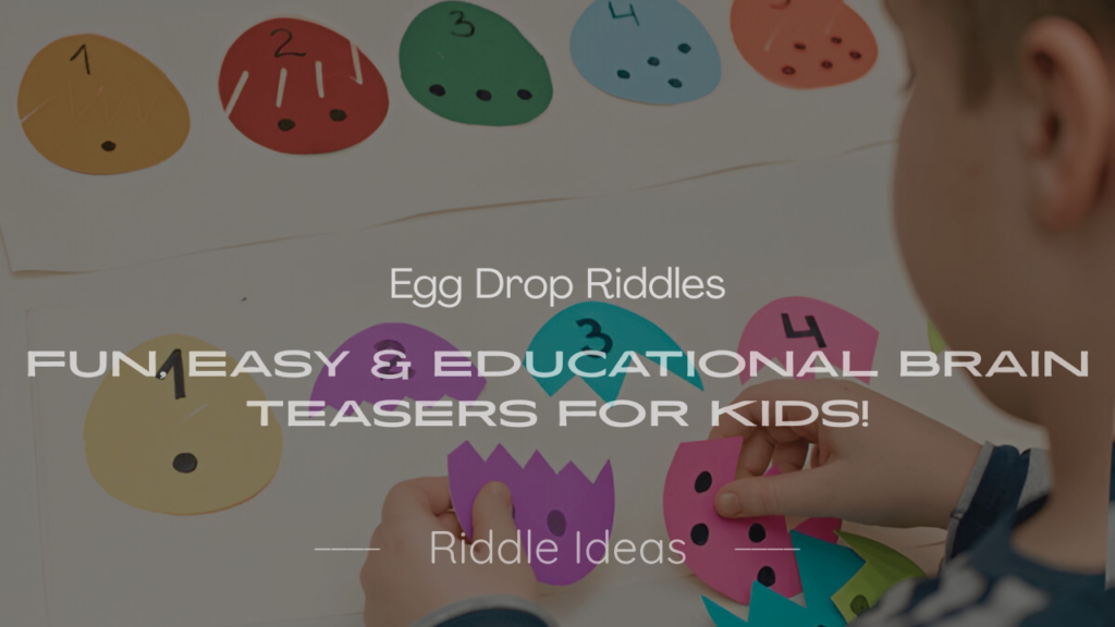 Egg Drop Riddles
