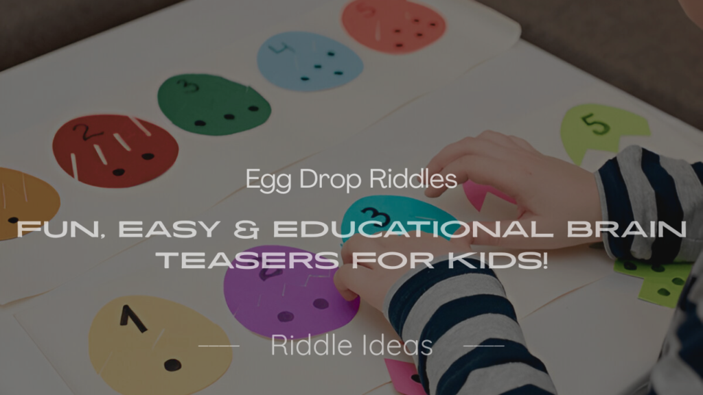 Egg Drop Riddles