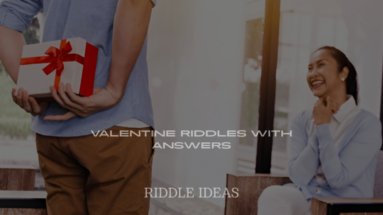 Valentine Riddles with Answers