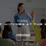 250+ Silly Riddles About Witches at the Beach and Other Wordplay Gems
